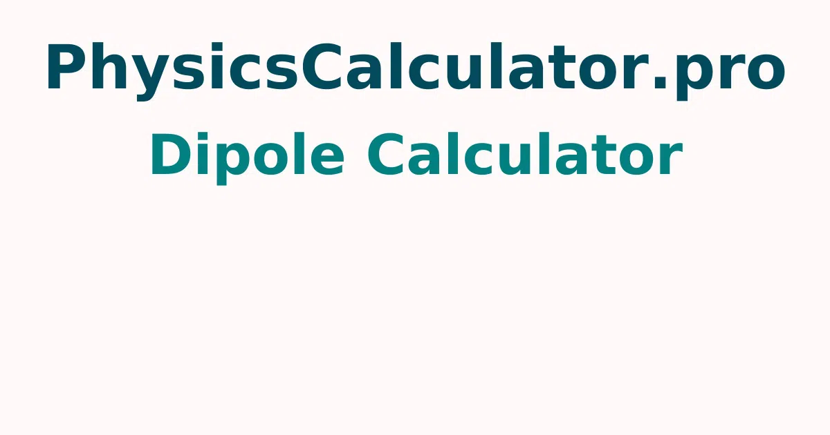 Dipole Calculator